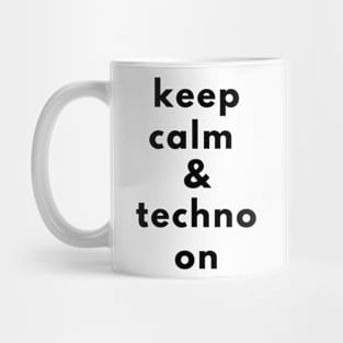 keep calm & techno on music Mug